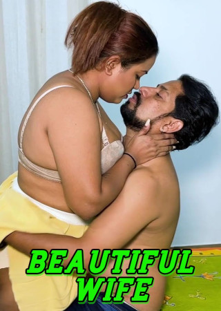 Beautiful Wife Uncut (2025) Hindi Short Film