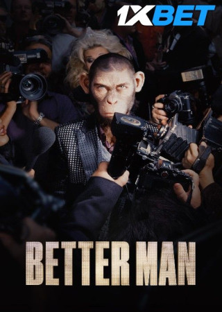 Better Man (2024) Hindi Dubbed