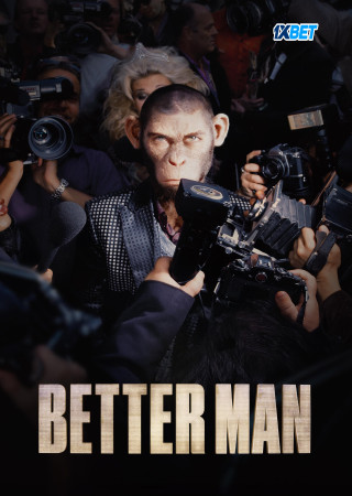 Better Man (2024) Hindi HQ Dubbed