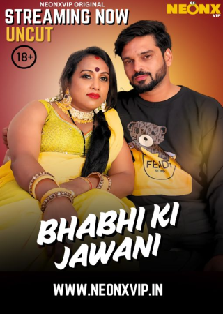 Bhabhi Ki Jawani (2025) NeonX Vip Uncut Short Films