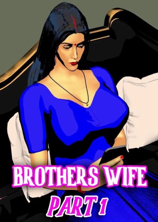 Brothers Wife Part 1 (2024) Uncut Hindi Hot Short Film