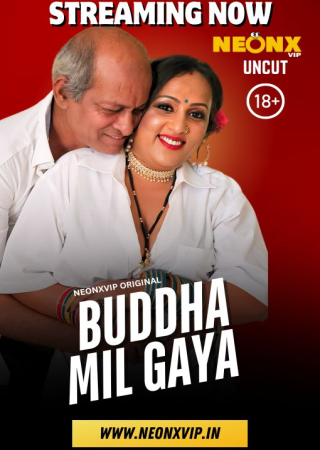 Buddha Mil Gaya (2025) NeonX Vip Unrated Short Film