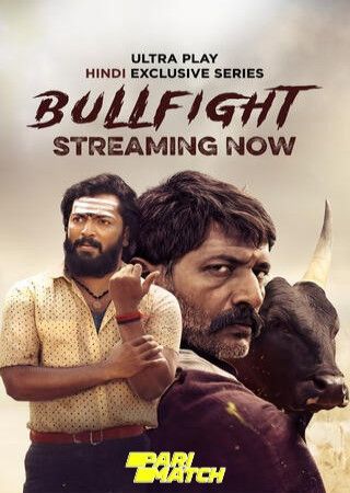 Bullfight (2024) S01 Hindi UltraPlay Web Series 