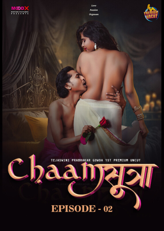 ChaamSutra (2024) UNRATED MoodX S01E02 Hot Series