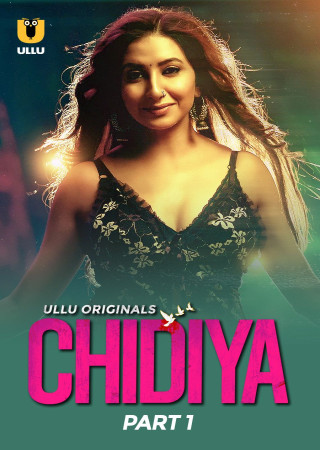 Chidiya (2025) Hindi Season 01 Part 01 ULLU Web Series