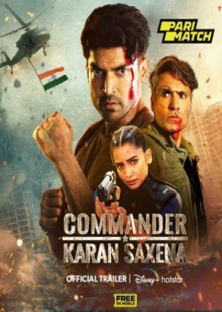 Commander Karan Saxena (2024) S01 Ep03 Hindi Web Series