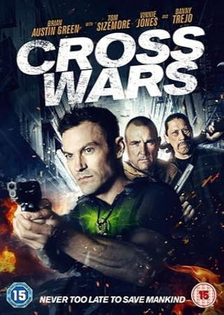 Cross Wars (2017) Hindi Dubbed