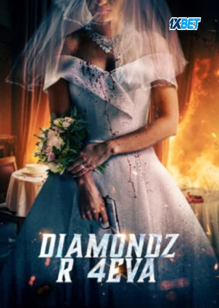 Diamondz R 4Eva (2024) Hindi HQ Dubbed