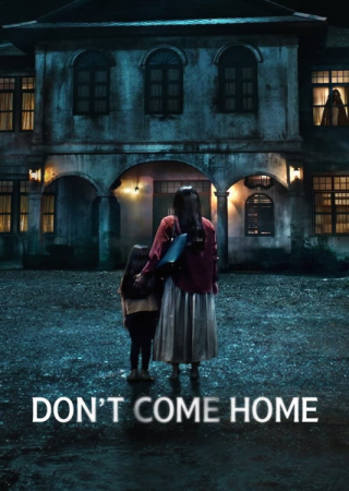 Dont Come Home (2024) Season 1 Hindi Dubbed NF Series