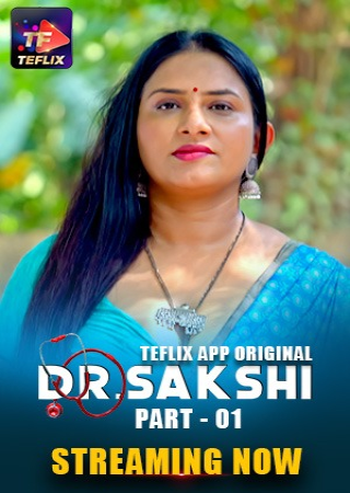 Dr. Sakshi (2025) S01 TeFlix E01T02 Hot Web Series