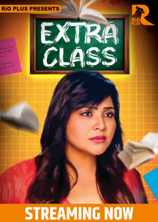 Extra Class (2025) S01 EP (01 To 03) Rioplus WEB Series