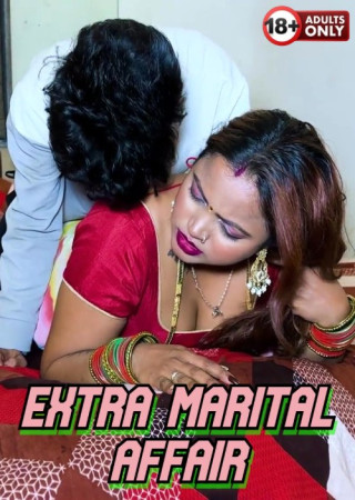 Extra Marital Affair (2025) Hindi Uncut Short Film