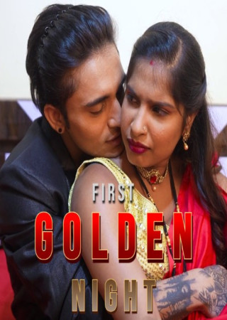 First Golden Night (2025) Hindi Uncut Short Films