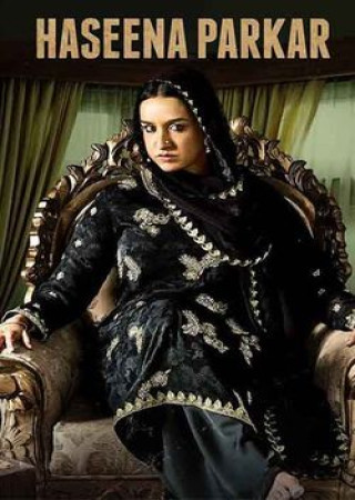 Haseena Parker (2017) Hindi