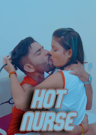 Hot Nurse (2024) Hindi Uncut Short Films