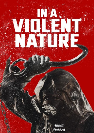 In a Violent Nature (2024) Hindi Dubbed