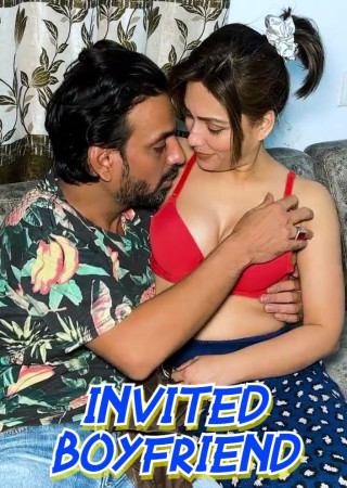 Invited Boyfriend (2025) Zoya Rathore Uncut Short Films