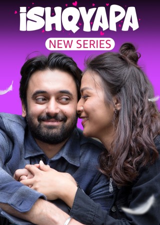 Ishqyapa (2023) Hindi Season 1