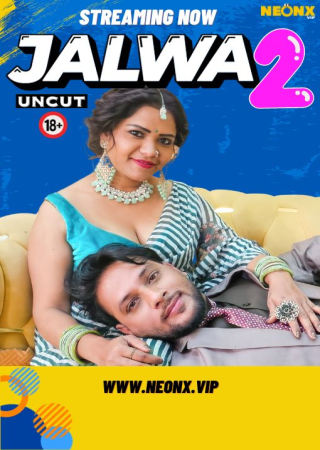 Jalwa 2 (2024) Hindi NeonX Hot Short Film