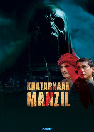 Khatarnaak Manzil (2024) Hindi 