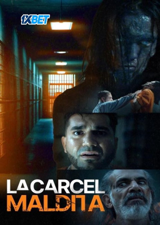 La Carcel Maldita (2024) Hindi Dubbed