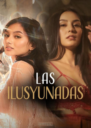 Las ilusyunadas (2025) Unrated Tagalog