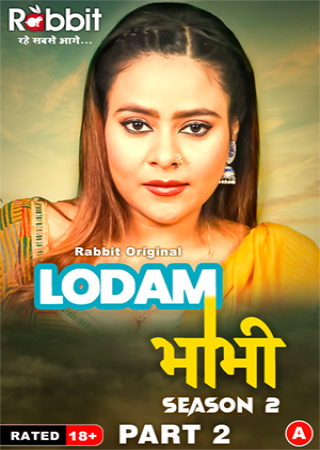 Lodam Bhabhi (2024) UNRATED RabbitMovies S02 Part 2 Hot Series