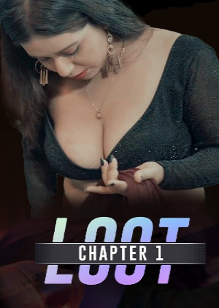 Loot (2024) UNRATED CultFlix S01E01 Hot Web Series