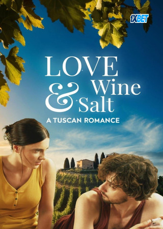 Love Wine And Salt: A Tuscan Romance (2024) Hindi Dubbed