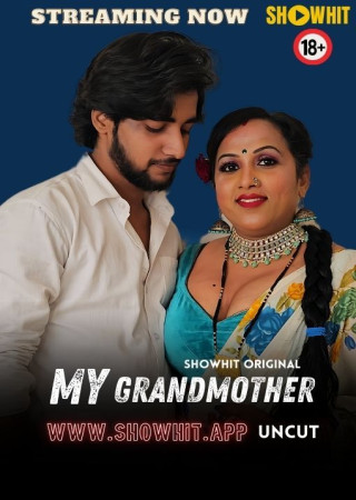 My Grandmother (2024) ShowHit UnCut Adult Short Film