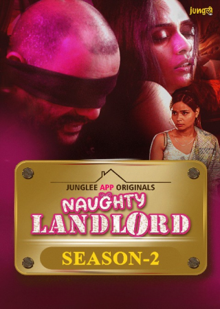 Naughty Landlord (2025) Season 01 EP 04T06 Junglee Web Series