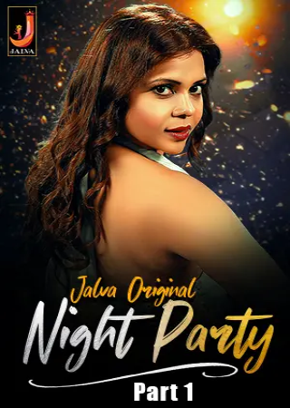 Night Party (2024) Hindi Season 1 Jalva Hot Web Series