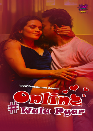 Online Wala Pyar (2024) UNRATED WoW S01E03T04 Hot Web Series