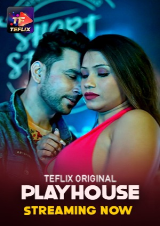 Play House (2025) Hindi S01 E01T02 TeFlix Hot Web Series