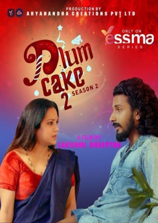 Plum Cake (2024) Malayalam Season 02 Yessma Web Series 