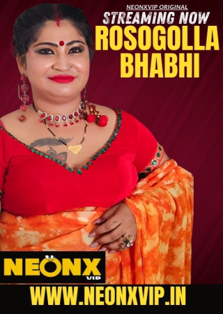 Rosogolla Bhabhi (2025) NeonX Adult Short Film