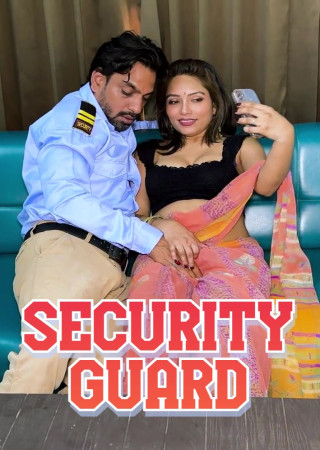 Security Guard (2025) Zoya Rathore Uncut Short Films