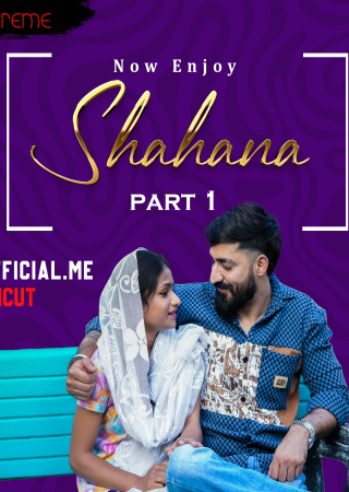 Shahana (2025) Part 1 Xtreme Adult Short Film 