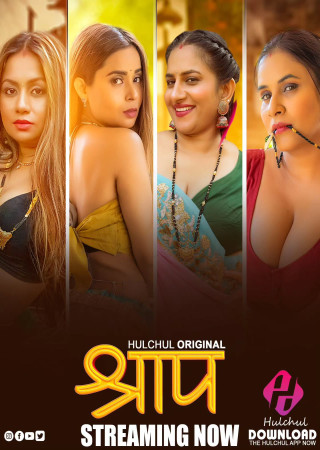 Shraap (2025) Hindi Season 01 Part 01 HulChul Hot Series