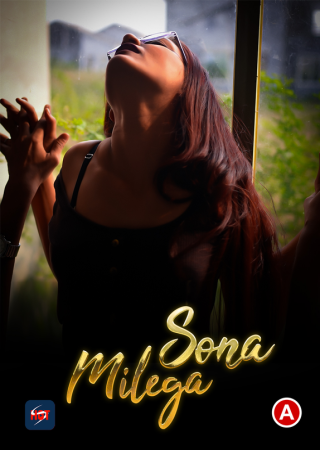 Sona Milega (2023) UNRATED Hindi