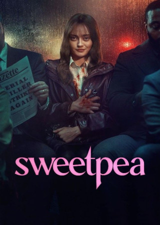 Sweetpea (2024) Season 1 English Complete Series 