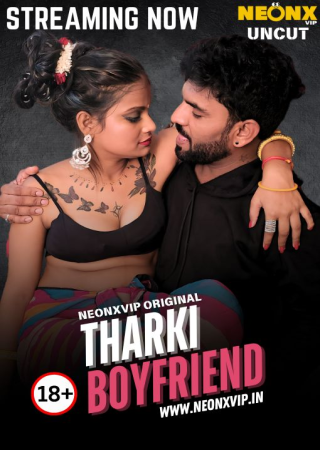 Tharki Boyfriend (2025) NeonX Hindi Short Films