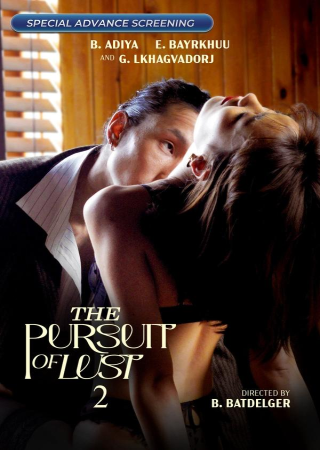 The Pursuit of Lust 2 (2025) Unrated Mongolian