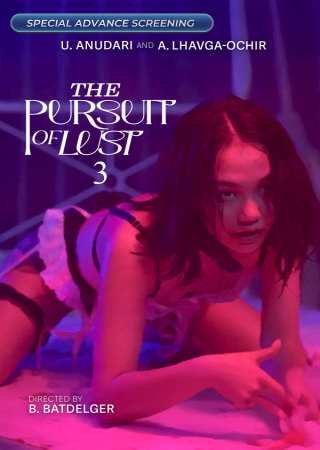 The Pursuit of Lust 3 (2025) Unrated Mongolian