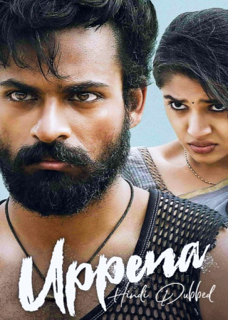 Uppena (2021) Hindi Dubbed Movie