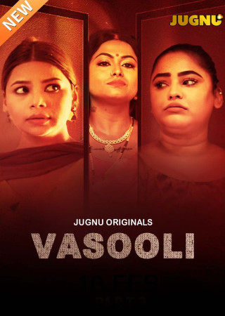 Vasooli (2025) Hindi S01 Complete Jugnu WEB Series