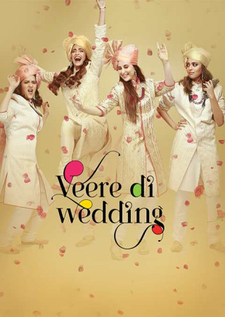 Veere Di Wedding (2018) Hindi