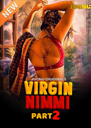 Virgin Nimmi (2025) Jugnu Season 02 E04T05 Hot Web Series