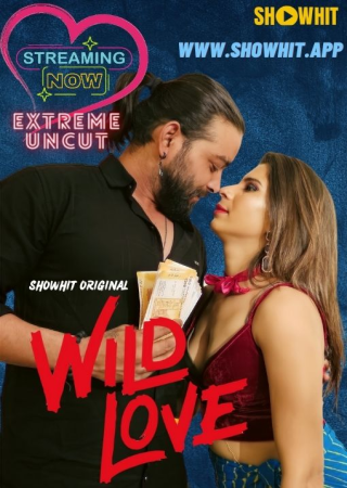 Wild Love (2024) UNRATED ShowHit Originals Short Film