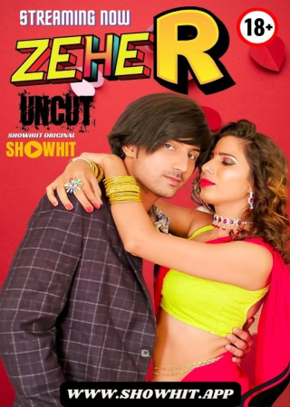 Zeher (2024) UNRATED ShowHit Originals Short Film